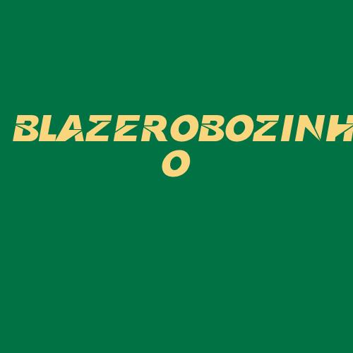 Logo da BLAZEROBOZINHO